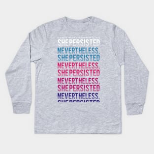 nevertheless, she persisted - long Kids Long Sleeve T-Shirt